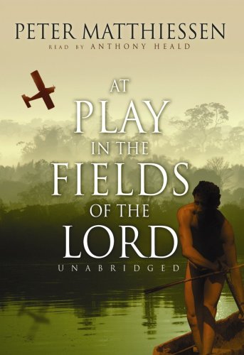 9781433299919: At Play in the Fields of the Lord