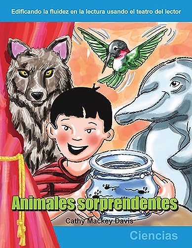 Stock image for Animales sorprendentes: Grades 1-2 (Building Fluency Through Reader's Theater) for sale by SecondSale