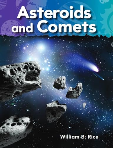 Stock image for Teacher Created Materials - Science Readers: A Closer Look: Asteroids and Comets - Grade 1 - Guided Reading Level I for sale by SecondSale