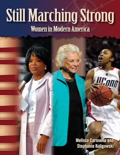 Stock image for Still Marching Strong : Women in Modern America for sale by Better World Books: West
