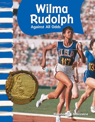 Stock image for Teacher Created Materials - Primary Source Readers: Wilma Rudolph - Against All Odds - Grade 1 - Guided Reading Level L for sale by SecondSale