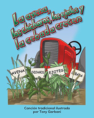 Stock image for La avena y los guisantes y la cebada crecen / Oats and Peas and Barley Grow: Plants for sale by Revaluation Books
