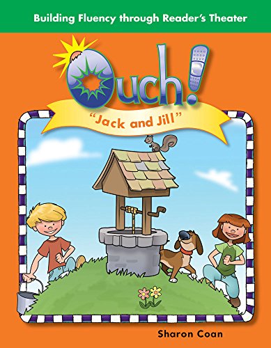 9781433324321: Ouch! (Nursery Rhymes): Jack and Jill (Building Fluency Through Reader’s Theater)