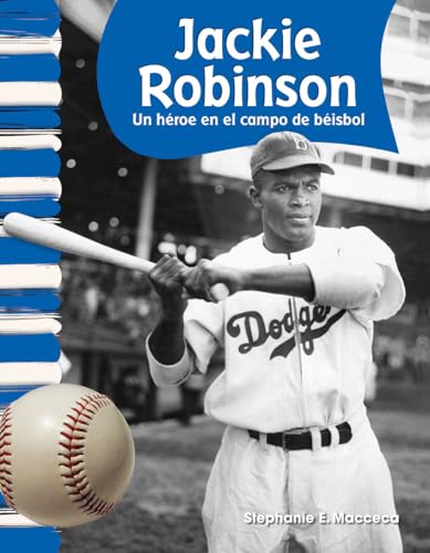 Imagen de archivo de Teacher Created Materials - Primary Source Readers: Jackie Robinson - Un hroe en el campo de bisbol (Hero on the Baseball Field) - Grades 1-2 - Guided Reading Level M a la venta por GF Books, Inc.