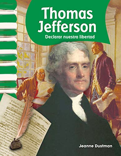 Beispielbild fr Teacher Created Materials - Primary Source Readers: Thomas Jefferson - Declarar nuestra libertad (Declaring Our Freedom) - Grades 1-2 - Guided Reading Level I zum Verkauf von HPB-Movies