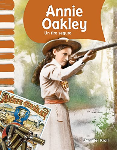 Imagen de archivo de Teacher Created Materials - Primary Source Readers: Annie Oakley - Un tiro seguro (Little Sure Shot) - Grades 1-2 - Guided Reading Level K a la venta por HPB-Emerald