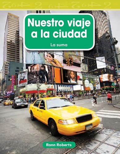 9781433327384: Nuestro Viaje a la Ciudad (Our Trip to the City) (Spanish Version) (Nivel 2 (Level 2)): La suma (Mathematics Readers Level 2)