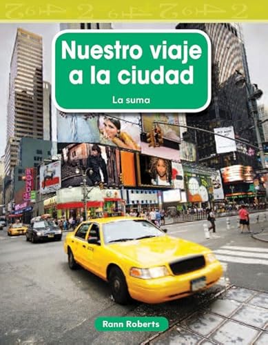 9781433327384: Teacher Created Materials - Mathematics Readers: Nuestro viaje a la ciudad (Our Trip to the City) - Grade 2 - Guided Reading Level J