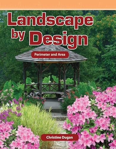 9781433334597: Landscape by Design: Perimeter and Area (Mathematics Readers Level 6)