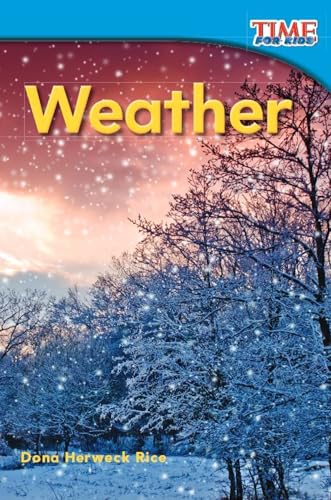 Stock image for Teacher Created Materials - TIME For Kids Informational Text: Weather - Grade 1 - Guided Reading Level D for sale by Your Online Bookstore