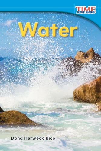 Stock image for Teacher Created Materials - TIME For Kids Informational Text: Water - Grade 1 - Guided Reading Level D for sale by SecondSale