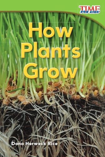 9781433335778: How Plants Grow (Emergent) (Time for Kids Nonfiction Readers)