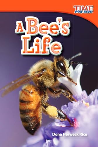Stock image for Teacher Created Materials - TIME For Kids Informational Text: A Bee's Life - Grade 1 - Guided Reading Level E for sale by SecondSale