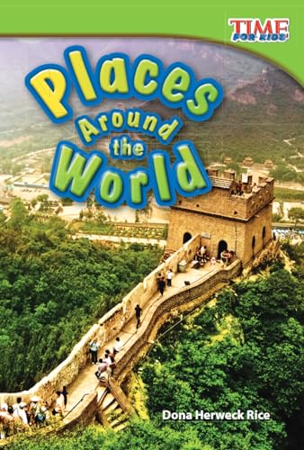 Beispielbild fr Teacher Created Materials - TIME For Kids Informational Text: Places Around the World - Grade 1 - Guided Reading Level I zum Verkauf von BooksRun