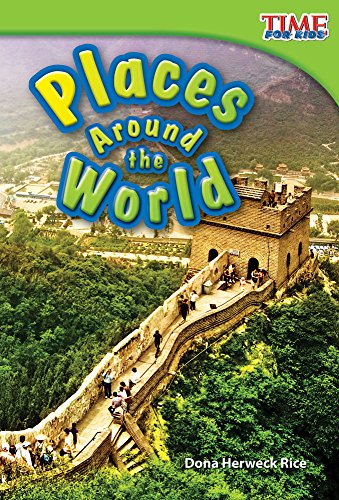 9781433336003: Places Around the World (Time for Kids Nonfiction Readers)