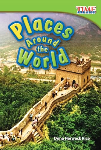 Stock image for Teacher Created Materials - TIME For Kids Informational Text: Places Around the World - Grade 1 - Guided Reading Level I for sale by Gulf Coast Books