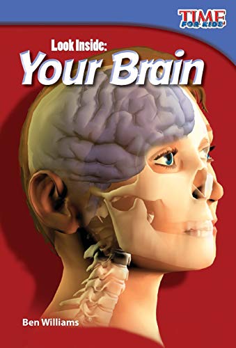 Stock image for Teacher Created Materials - TIME For Kids Informational Text: Look Inside: Your Brain - Grade 2 - Guided Reading Level L for sale by Jenson Books Inc