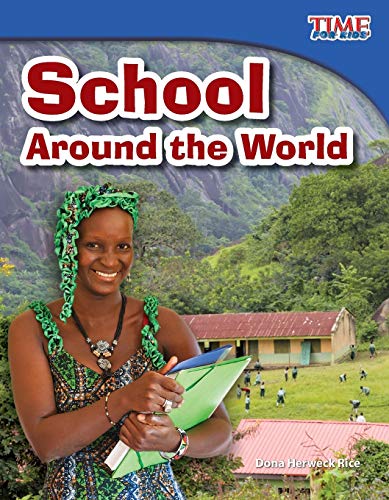 9781433336546: Teacher Created Materials - TIME For Kids Informational Text: School Around the World - Grade 3 - Guided Reading Level N