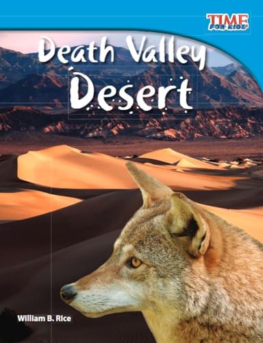 Beispielbild fr Teacher Created Materials - TIME For Kids Informational Text: Death Valley Desert - Grade 3 - Guided Reading Level O zum Verkauf von Gulf Coast Books