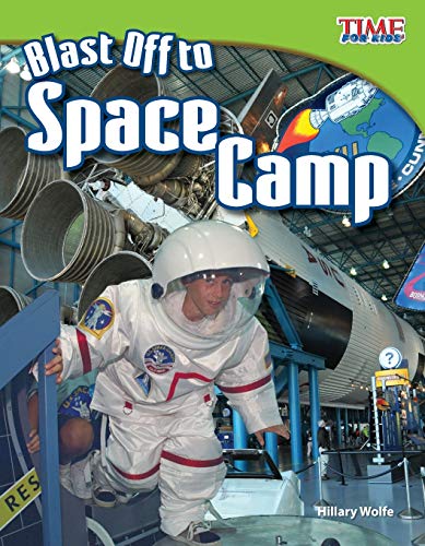 9781433336737: Blast Off to Space Camp (TIME FOR KIDS(R) Nonfiction Readers)