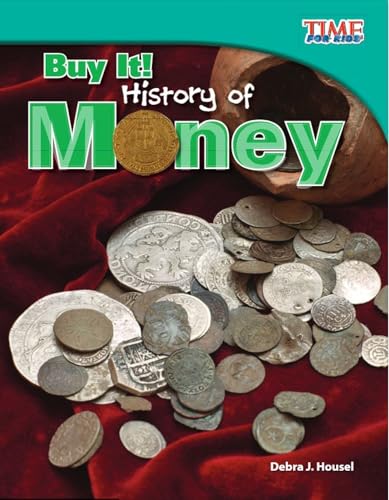 Beispielbild fr Buy It! History of Money (TIME FOR KIDS? Nonfiction Readers) zum Verkauf von SecondSale