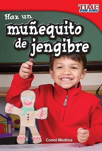 9781433344275: Teacher Created Materials - TIME For Kids Informational Text: Haz un muequito de jengibre (Make a Gingerbread Man) - Grade 1 - Guided Reading Level G