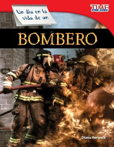 Beispielbild fr Un da en la vida de un bombero (A Day in the Life of a Firefighter) (Spanish Version) (TIME FOR KIDS® Nonfiction Readers) (Spanish Edition) zum Verkauf von Half Price Books Inc.