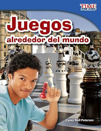 Stock image for Teacher Created Materials - TIME For Kids Informational Text: Juegos alrededor del mundo (Games Around the World) - Grade 3 - Guided Reading Level N for sale by HPB-Diamond