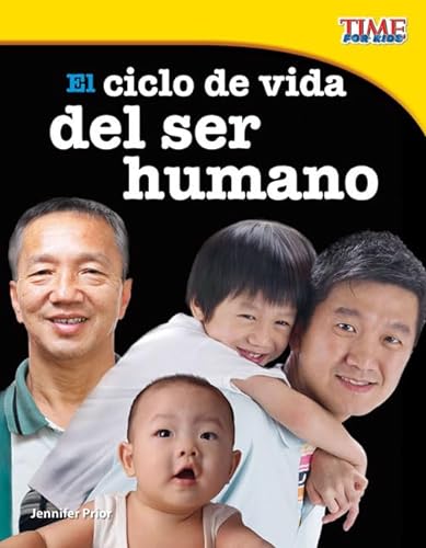9781433344879: El ciclo de vida del ser humano (The Human Life Cycle) (Spanish Version) (Time for Kids)