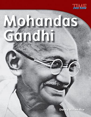 Stock image for Teacher Created Materials - TIME For Kids Informational Text: Mohandas Gandhi (Spanish Version) - Grade 3 - Guided Reading Level Q [Soft Cover ] for sale by booksXpress