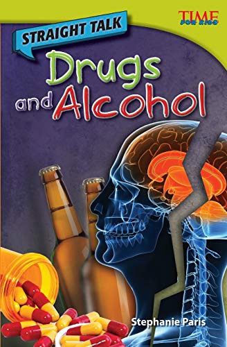9781433348594: Straight Talk: Drugs and Alcohol: Drugs and Alcohol : Drugs and Alcohol (Advanced Plus) (TIME FOR KIDS(R) Nonfiction Readers)