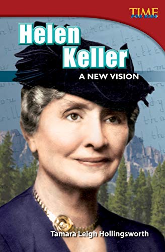 9781433348631: Helen Keller: A New Vision: A New Vision : A New Vision (Advanced Plus) (TIME FOR KIDS(R) Nonfiction Readers)