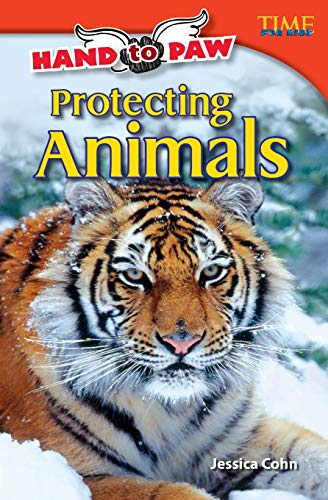 Stock image for Teacher Created Materials - TIME For Kids Informational Text: Hand to Paw: Protecting Animals - Grade 4 - Guided Reading Level S for sale by Gulf Coast Books