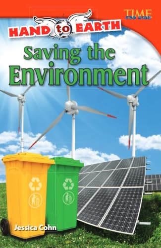 Imagen de archivo de Hand to Earth: Saving the Environment (TIME FOR KIDS-? Nonfiction Readers) a la venta por SecondSale