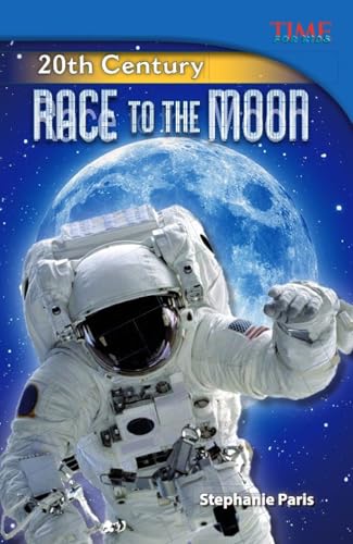 Stock image for 20th Century: Race to the Moon (TIME FOR KIDS? Nonfiction Readers) for sale by SecondSale