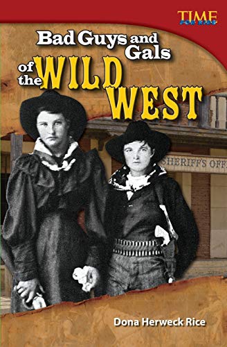 Beispielbild fr Bad Guys and Gals of the Wild West zum Verkauf von Better World Books