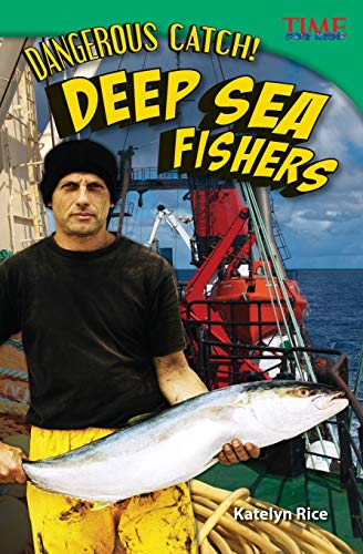 Beispielbild fr Dangerous Catch! Deep Sea Fishers zum Verkauf von Better World Books