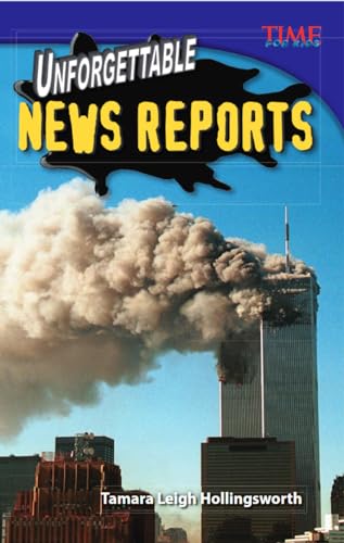 Stock image for Unforgettable News Reports (TIME FOR KIDS® Nonfiction Readers) for sale by HPB-Ruby