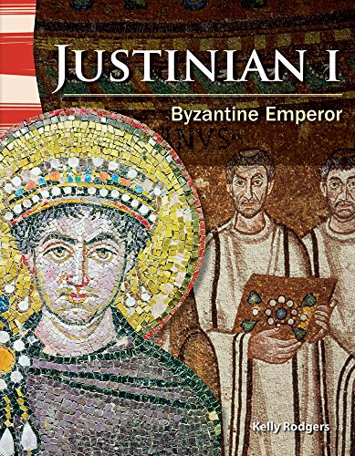 Imagen de archivo de Teacher Created Materials - Primary Source Readers: Justinian I - Byzantine Emperor - Grade 4 - Guided Reading Level Q a la venta por SecondSale