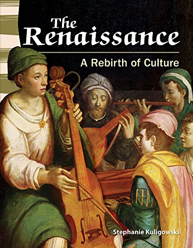 Stock image for Teacher Created Materials - Primary Source Readers: The Renaissance - A Rebirth of Culture - Grade 5 - Guided Reading Level T for sale by Jenson Books Inc