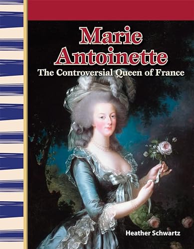 Beispielbild fr Teacher Created Materials - Primary Source Readers: Marie Antoinette - Controversial Queen of France - Grade 4 - Guided Reading Level R zum Verkauf von BooksRun