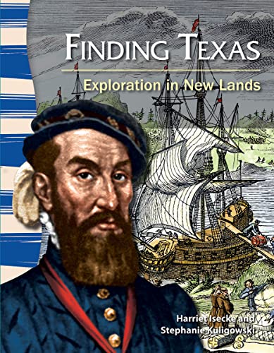 9781433350429: Finding Texas: Exploration in New Lands (Social Studies: Informational Text)