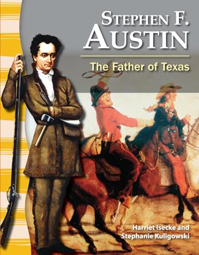 Imagen de archivo de Stephen F. Austin : The Father of Texas a la venta por Better World Books