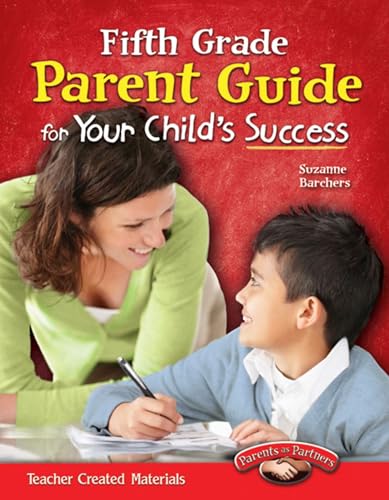 Imagen de archivo de Fifth Grade Parent Guide for Your Child's Success (Building School and Home Connections) a la venta por Your Online Bookstore