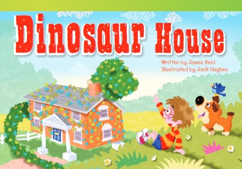 Teacher Created Materials - Literary Text: Dinosaur House - Grade 1 - Guided Reading Level E (9781433354595) by James Reid