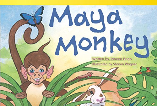 9781433354861: Teacher Created Materials - Literary Text: Maya Monkey - Grade 1 - Guided Reading Level F