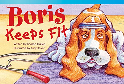 9781433354922: Teacher Created Materials - Literary Text: Boris Keeps Fit - Grade 1 - Guided Reading Level H
