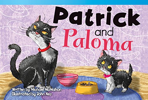 Stock image for Teacher Created Materials - Literary Text: Patrick and Paloma - Grade 2 - Guided Reading Level J for sale by SecondSale