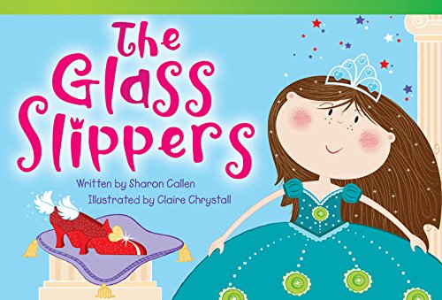 Beispielbild fr Teacher Created Materials - Literary Text: The Glass Slippers - Grade 2 - Guided Reading Level K zum Verkauf von SecondSale