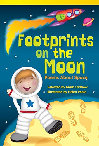 Teacher Created Materials - Literary Text: Footprints on the Moon: Poems About Space - Grade 2 - Guided Reading Level L (9781433355646) by Mark Carthew